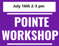 Pointe Workshop July 16th