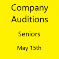 Company Auditions Seniors May 15th 