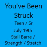 You've Been Struck July 19th Stall Barre / Strength / Stretch