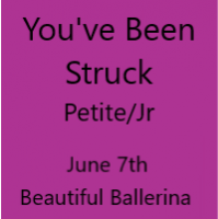 You've Been Struck June 7th Beautiful Ballerina