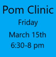 Pom Clinic Friday March 15th