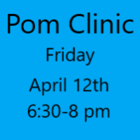 Pom Clinic Friday April 12th
